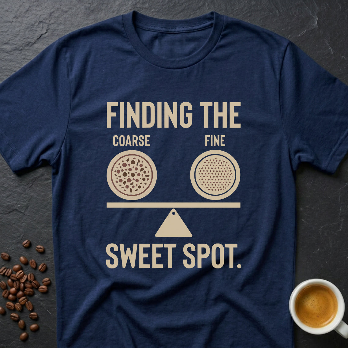 Finding the Sweet Spot T-Shirt