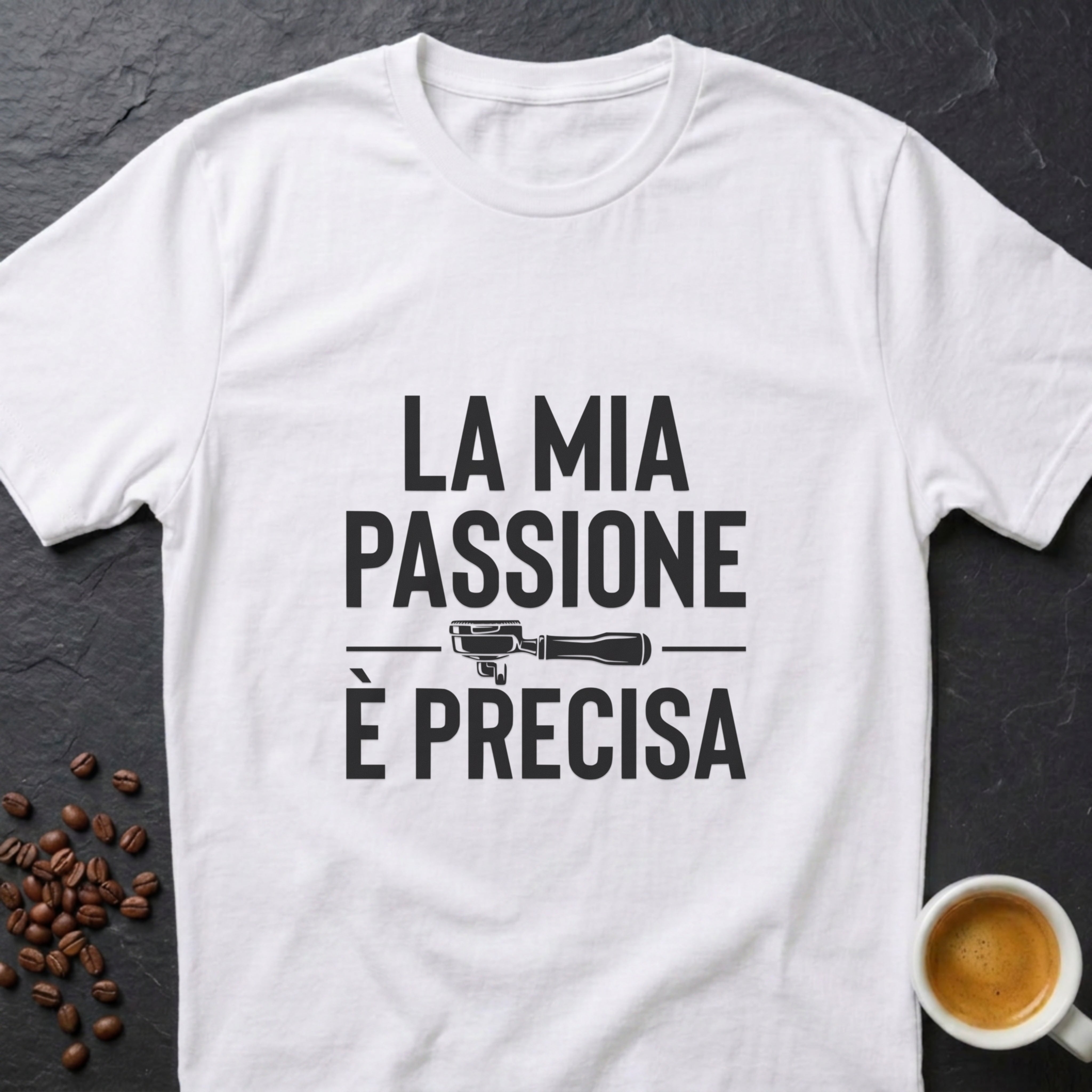 My Passion Is Precise T-Shirt