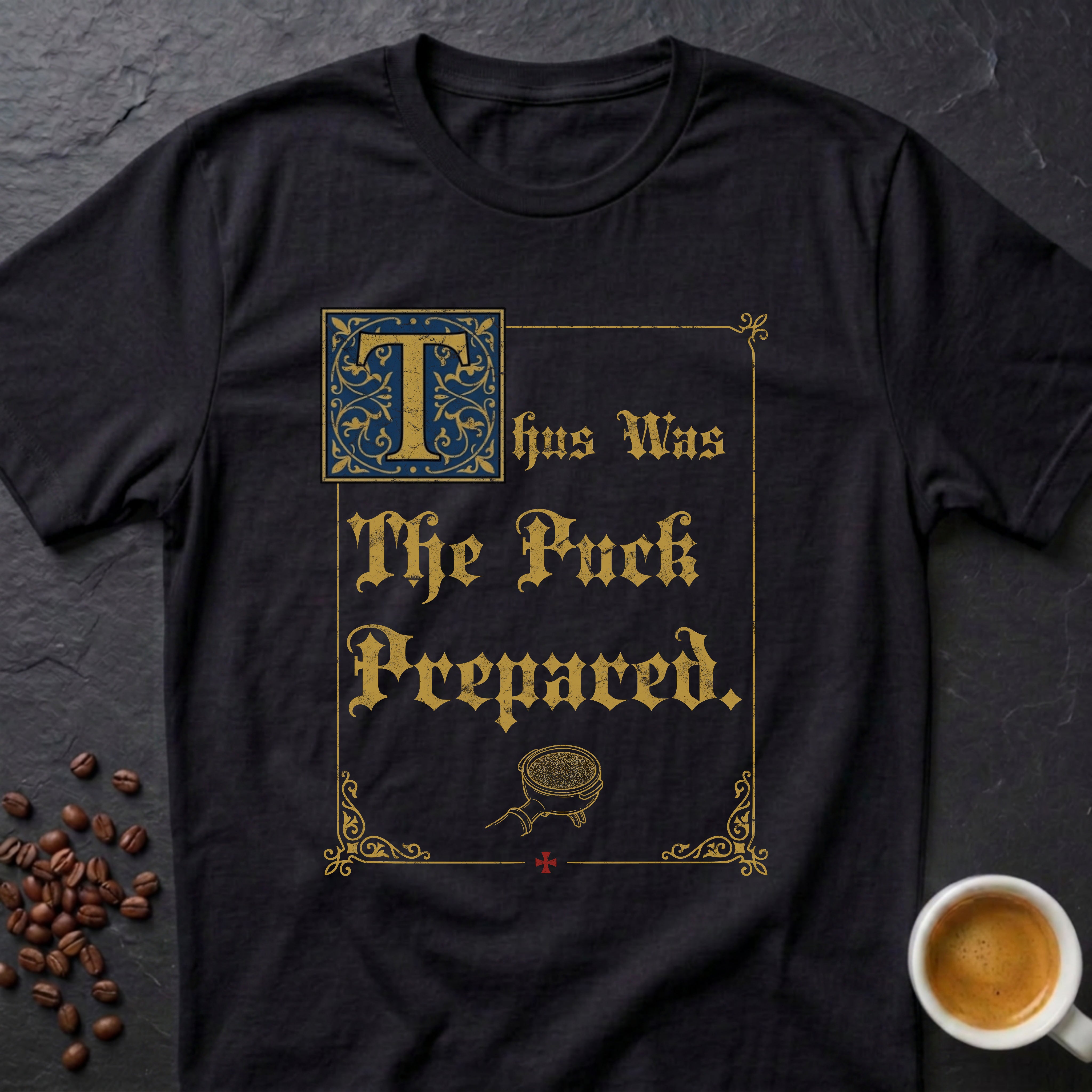 Thus Was The Puck Prepared T-Shirt