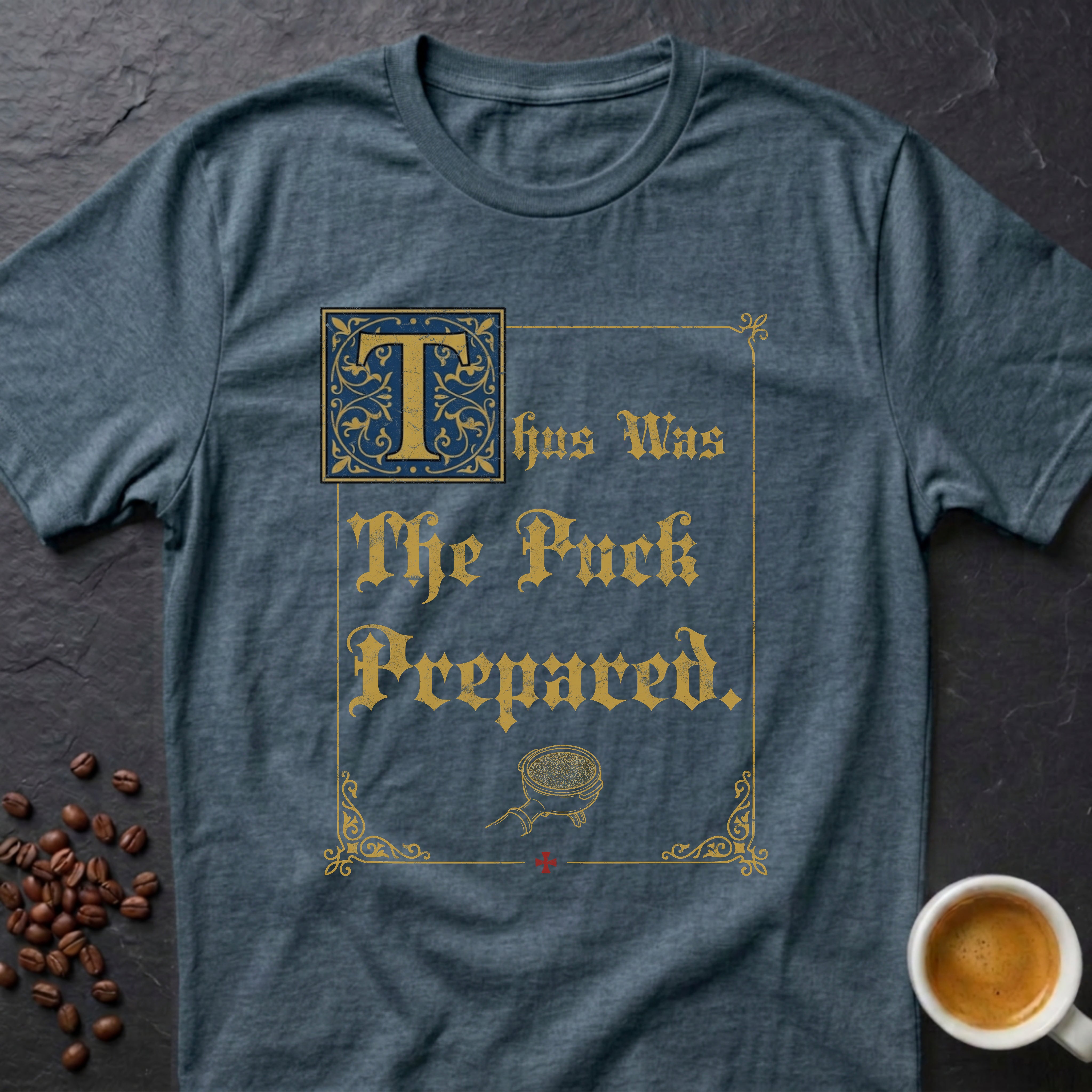 Thus Was The Puck Prepared T-Shirt