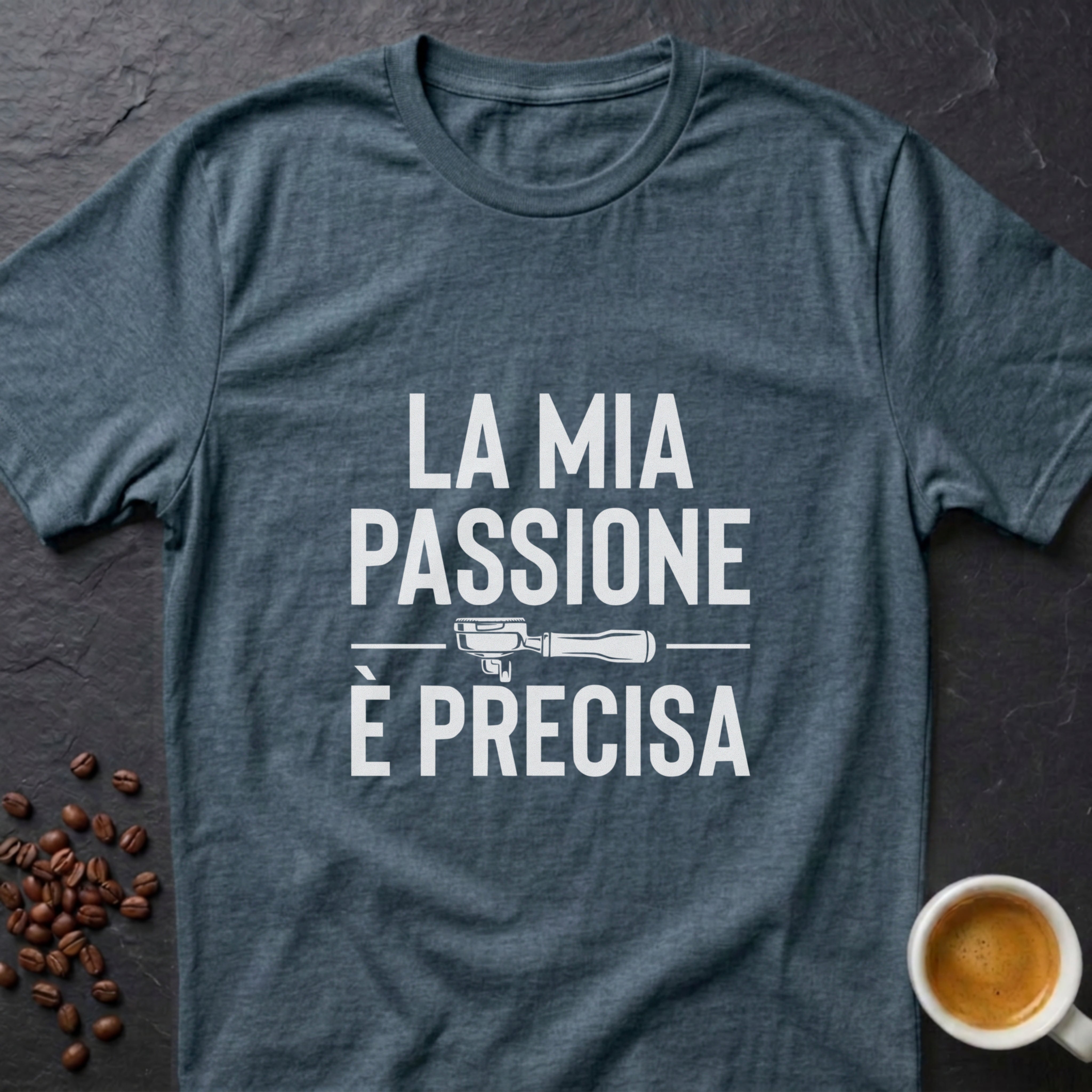 My Passion Is Precise T-Shirt