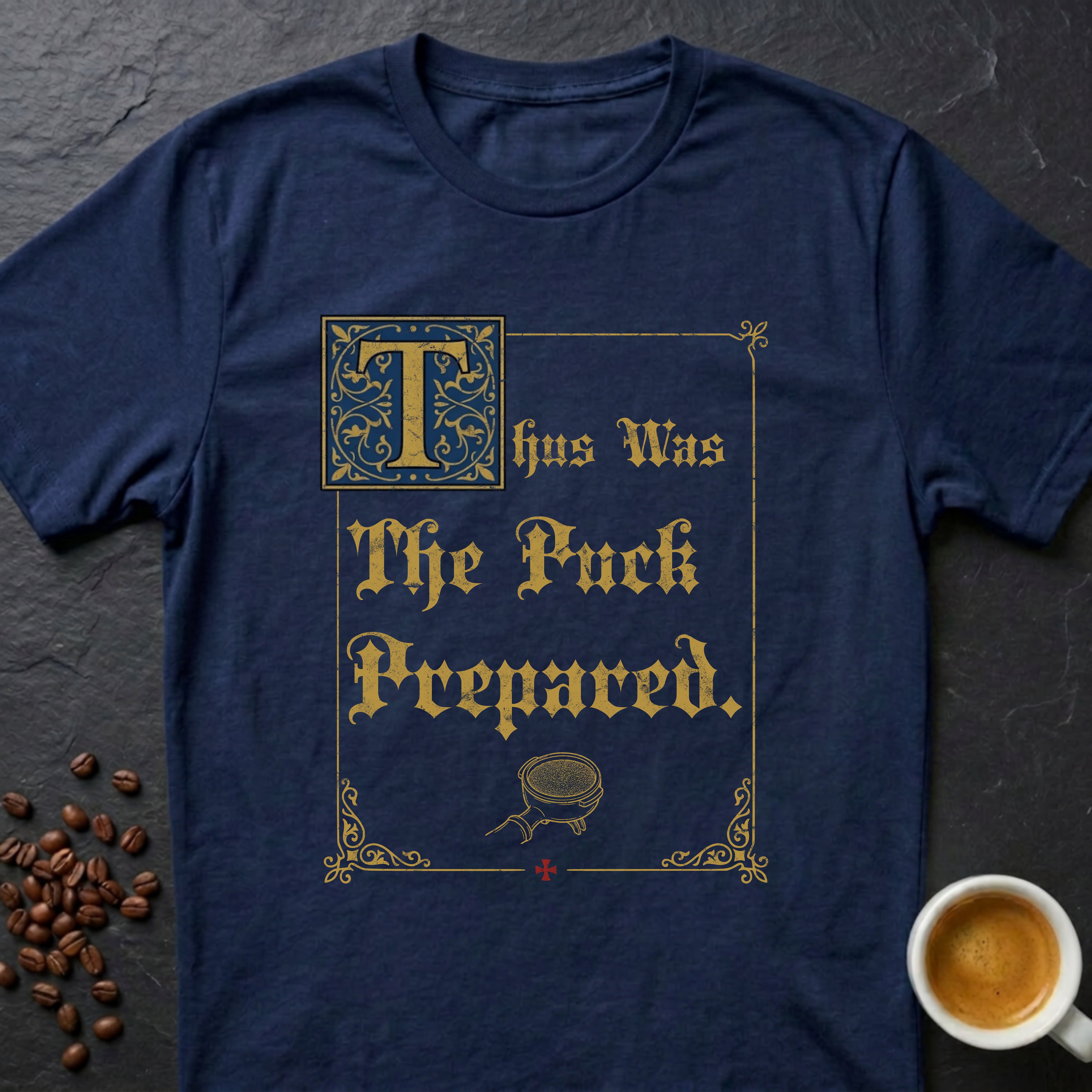 Thus Was The Puck Prepared T-Shirt