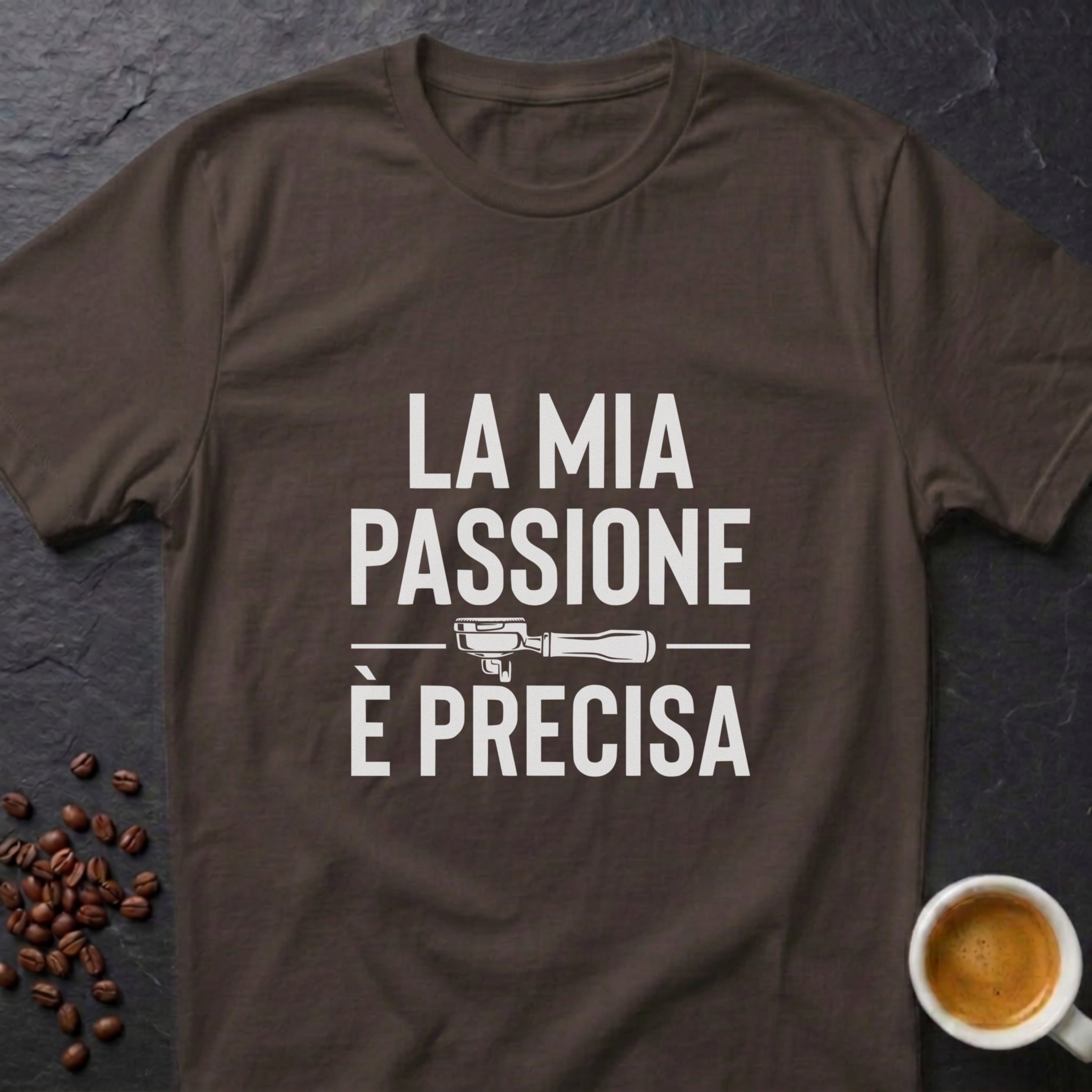 My Passion Is Precise T-Shirt