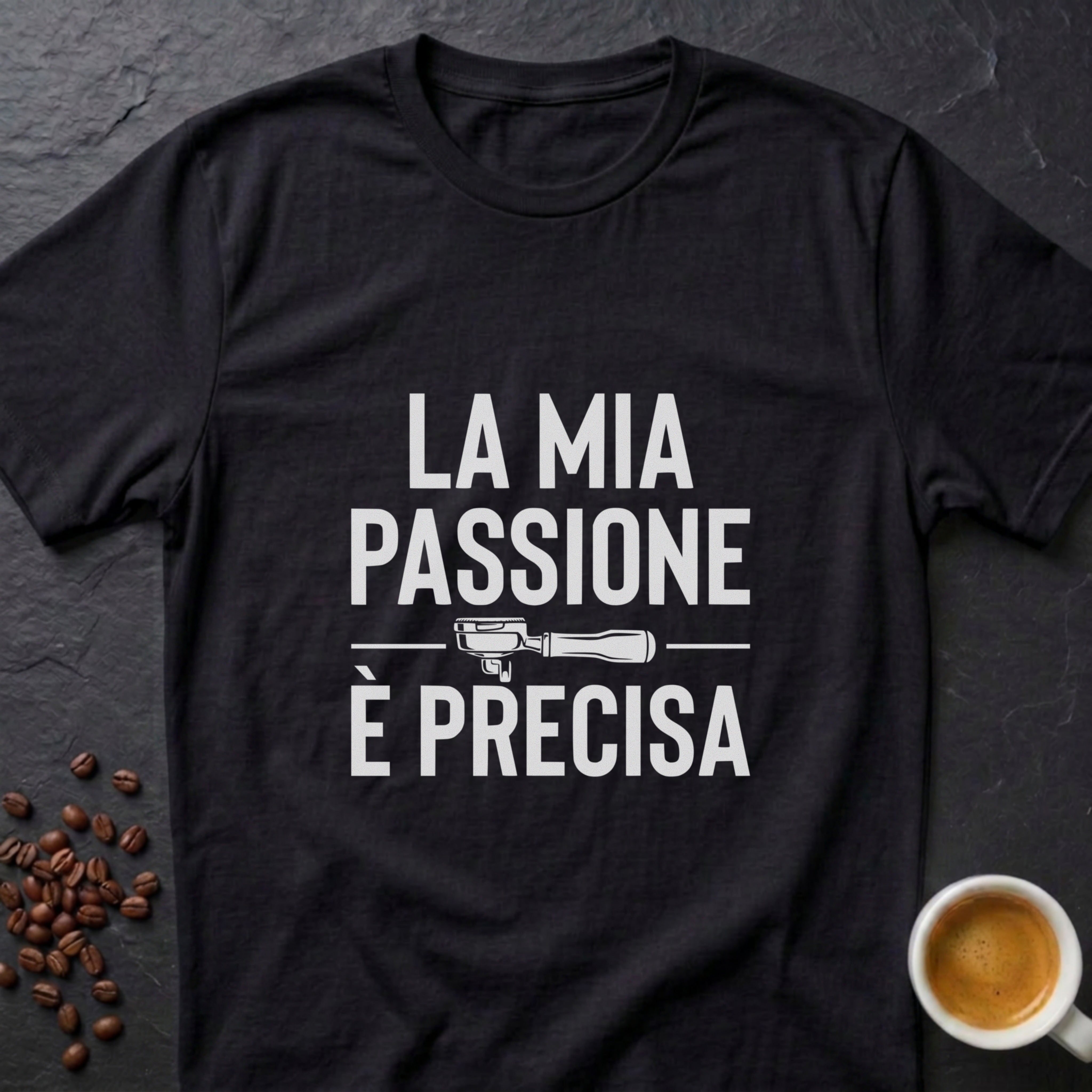 My Passion Is Precise T-Shirt