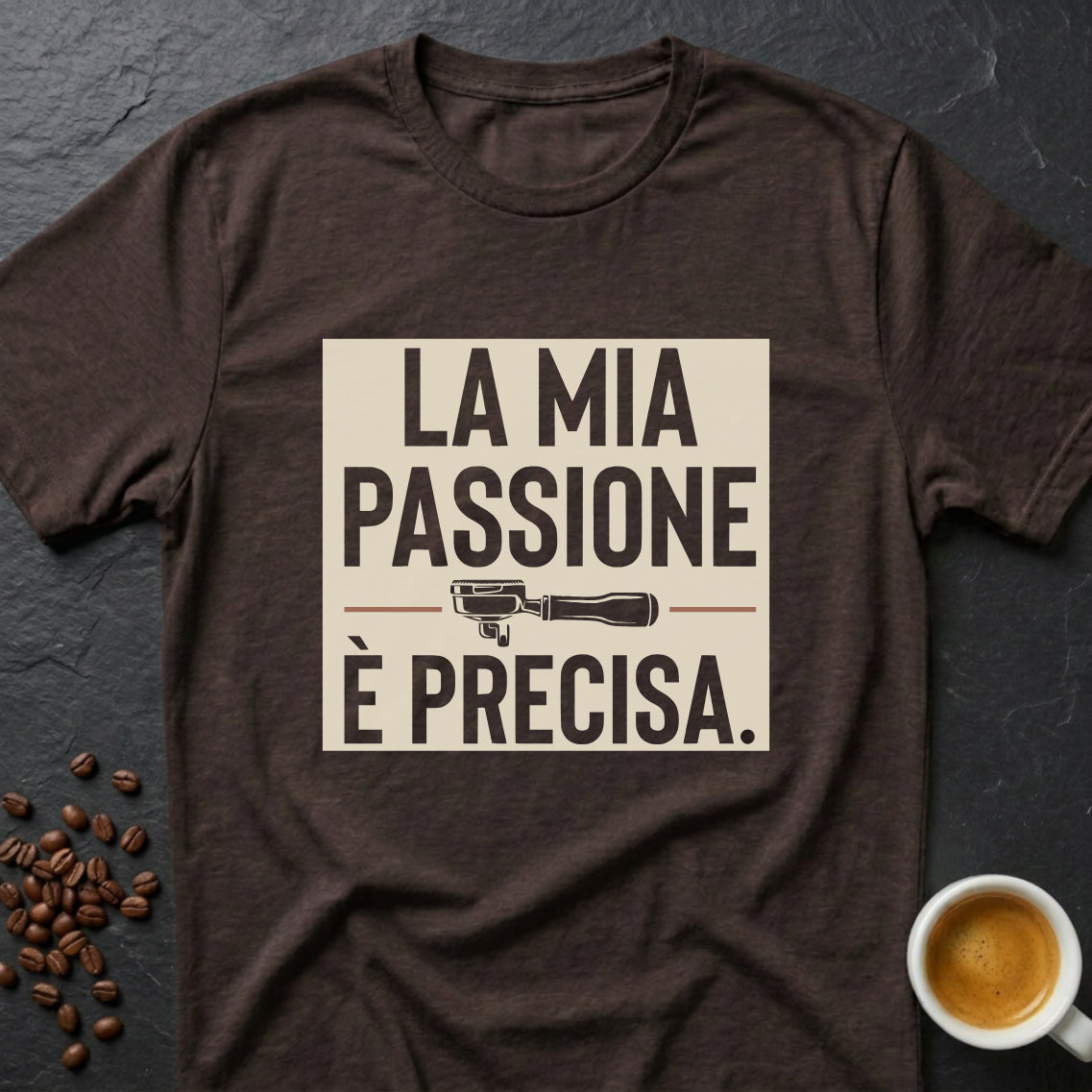 La Mia Passione È Precisa T-Shirt
